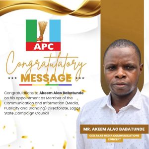 AKAB Media Publisher Appointed Member, Lagos APC Campaign Council, The Click News Felicitates him